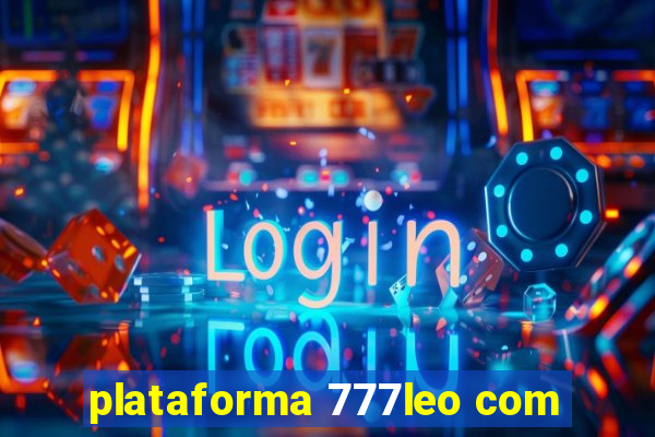 plataforma 777leo com